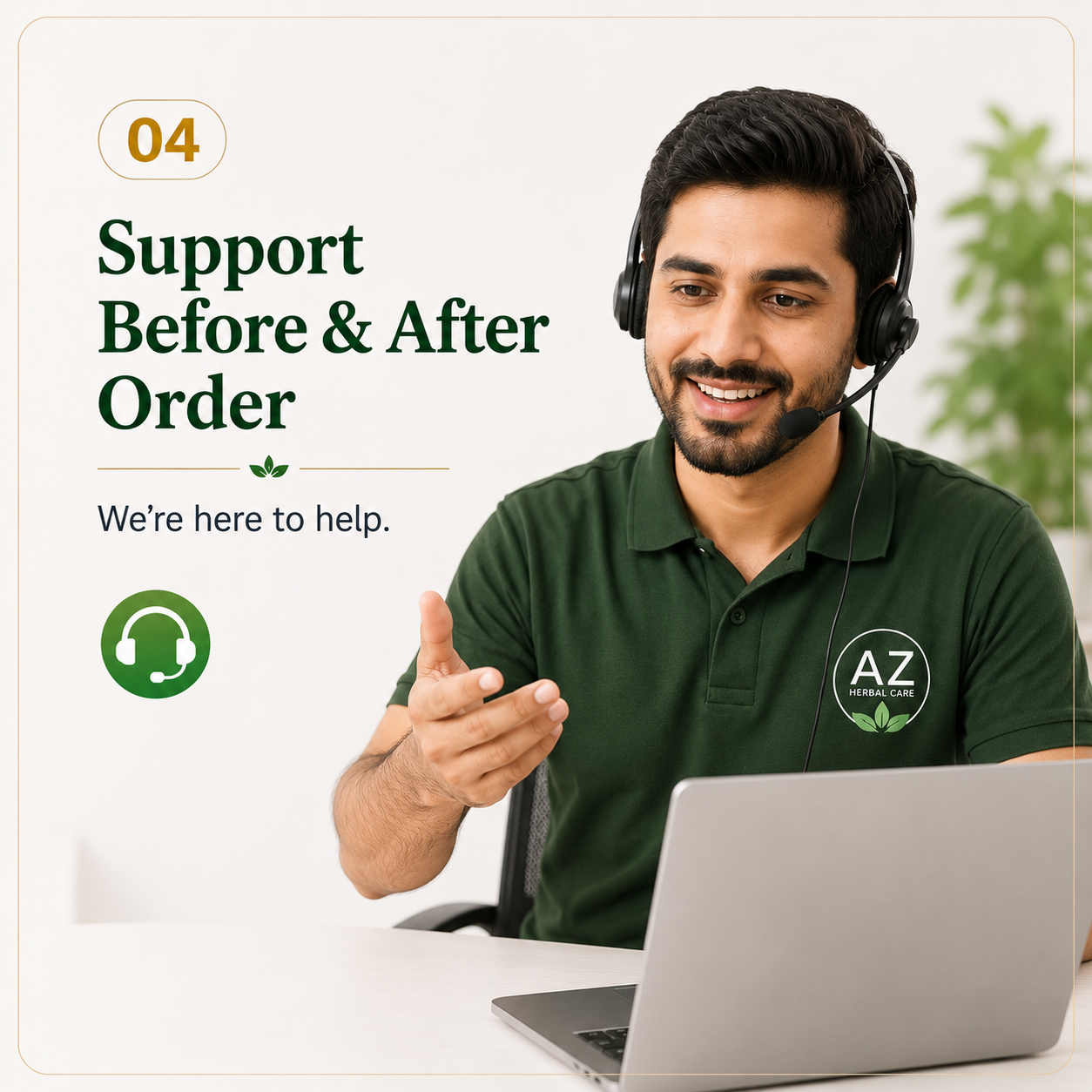 Support before and after AZ Herbal Care orders